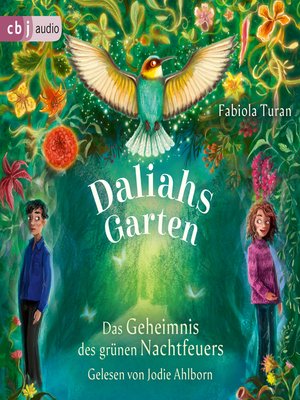 cover image of Daliahs Garten--Das Geheimnis des grünen Nachtfeuers